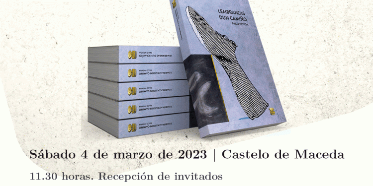 Sabado 4 de marzo no Castelo de Maceda Presentación do Libro: «LEMBRANZAS DUN CAMIÑO» de Paco da Postal